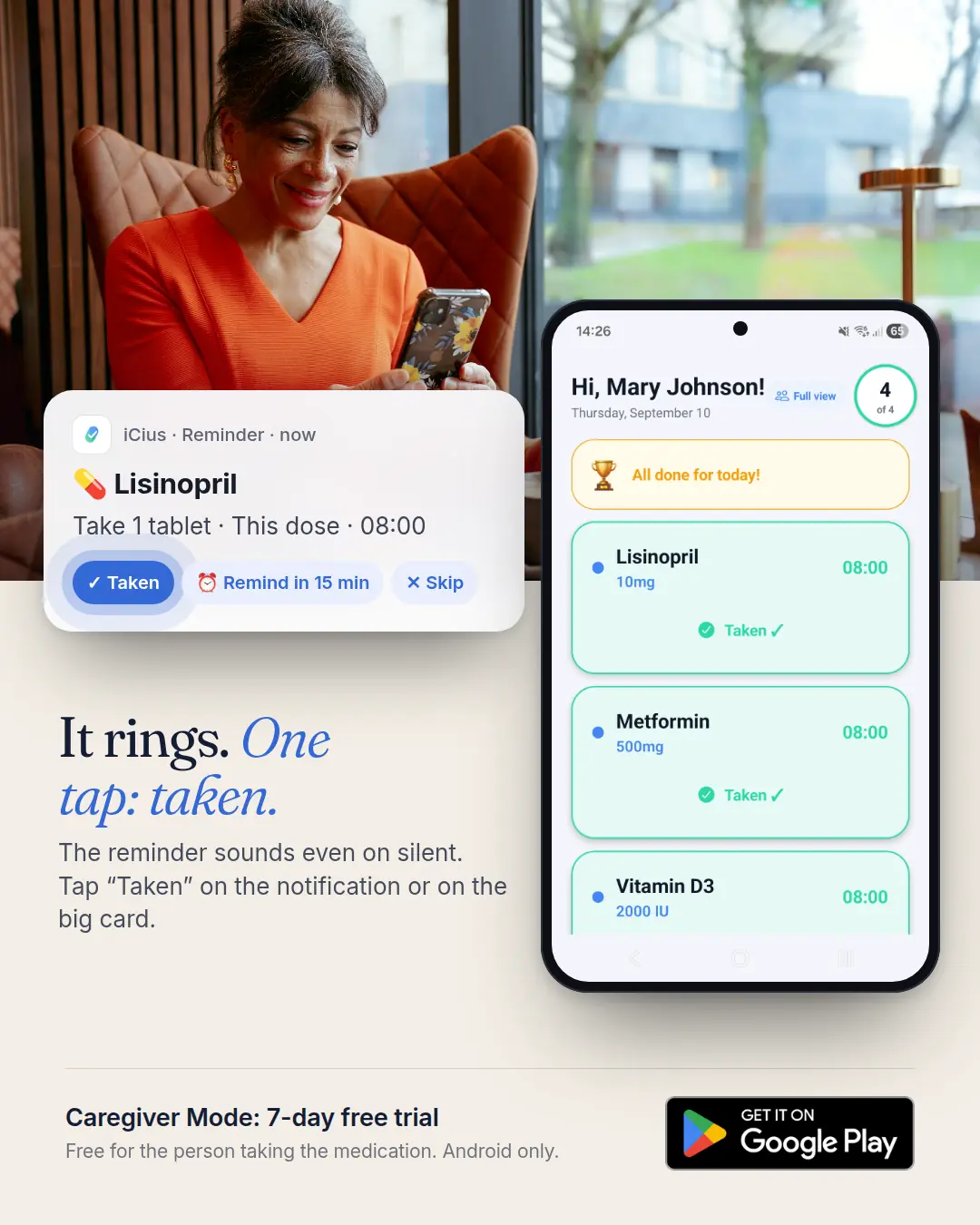 Older woman holding her phone, with an iCius reminder for Lisinopril with “Taken”, “Remind in 15 min” and “Skip” buttons, and the Simple view marking doses as taken.