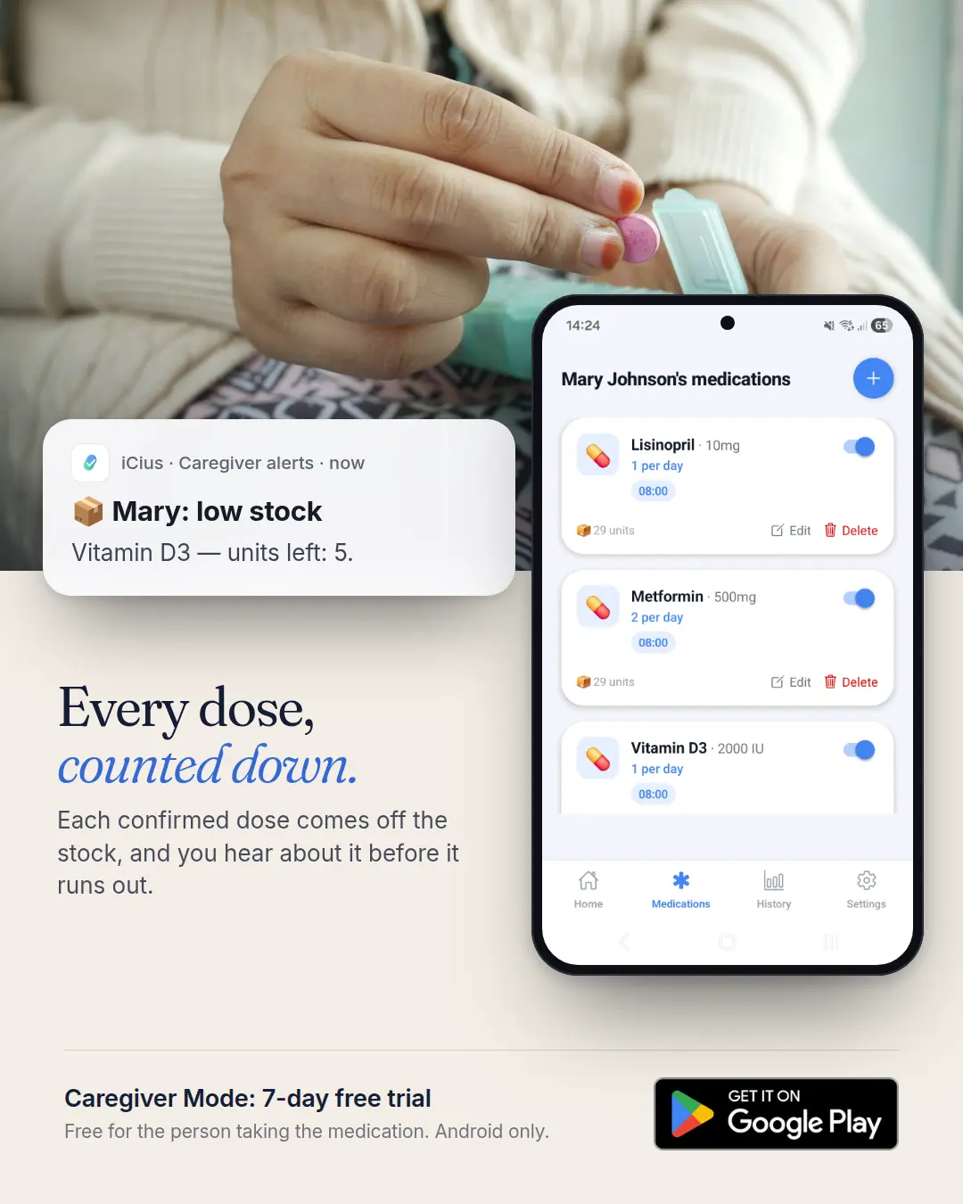 Hands opening a pill organizer, with an iCius low-stock alert and the medication list showing units left.